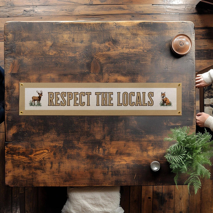 Respect The Locals Banner – Vintage Felt Flag: Green Border