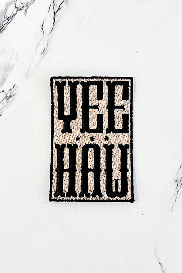 Yee Haw Embroidered Patch - Premium from Nash Grey - Just $10.25! Shop now at Pat's Monograms