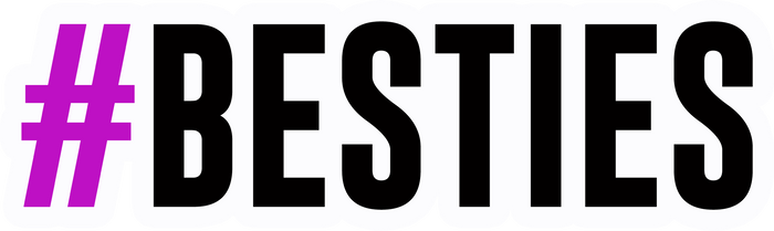#Besties