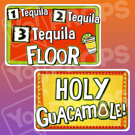 Fiesta Signs Prop - 1 Tequila, 2 Tequila, 3 Tequila, FLOOR! / Holy Guacamole