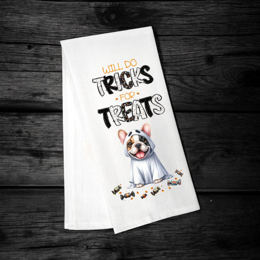 French Bulldog - Will Do Tricks for Treats Tea Towel - Premium  from Pat's Monograms - Just $14.95! Shop now at Pat's Monograms