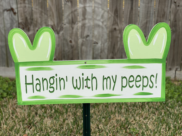 Hangin' with my peeps! green yard sign with peep ears on either side
