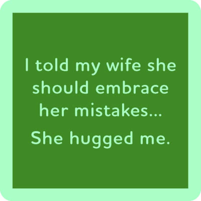 She Hugged Me - Premium  from Drinks on Me coasters - Just $5.5! Shop now at Pat's Monograms