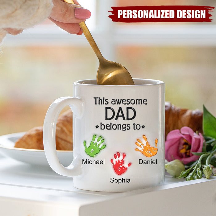 This Awesome Dad Belongs To - Family Personalized Custom 3D Inflated Effect Printed Mug